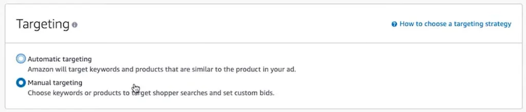Sponsored Product Campaigns - Choose Manual Targeting